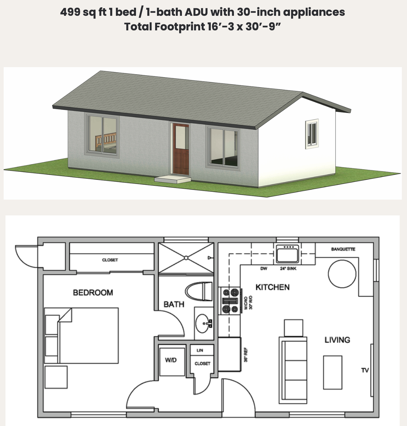 ADU floor plan and 3D rendering: 499 sq ft, 1 bedroom, 1 bath, 30 inch appliances. Footprint 16 feet 3 inches by 30 feet 9 inches.