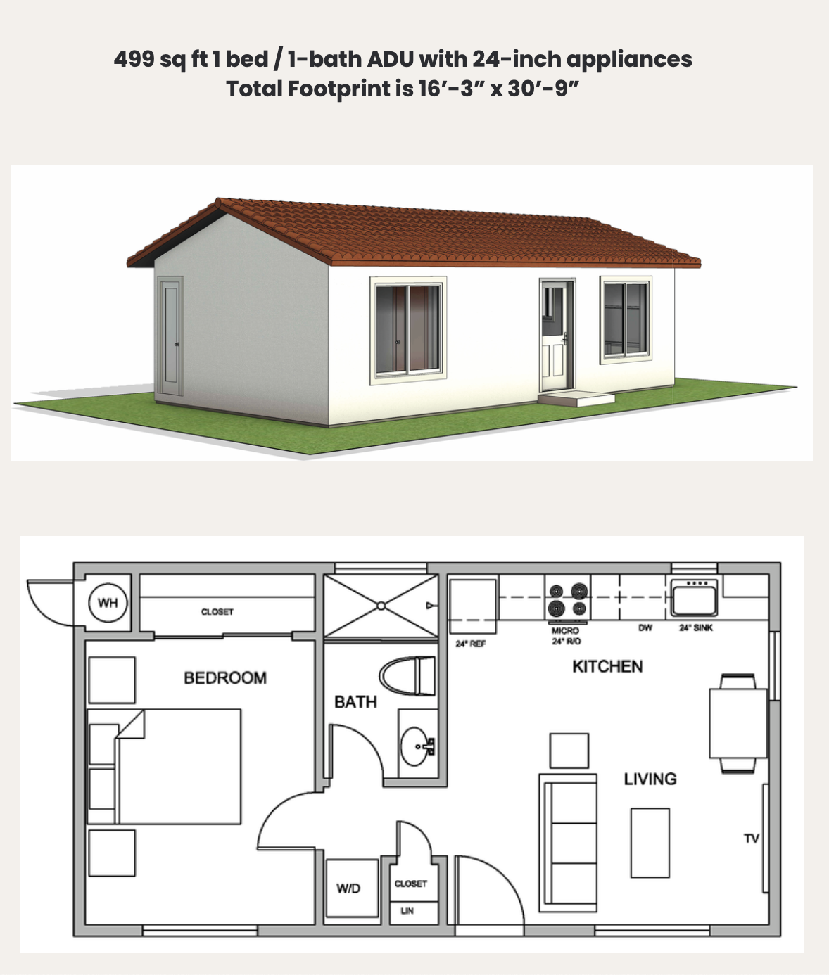 ADU floor plan and 3D rendering: 499 sq ft, 1 bedroom, 1 bath, 24 inch appliances. Footprint 16 feet 3 inches by 30 feet 9 inches.